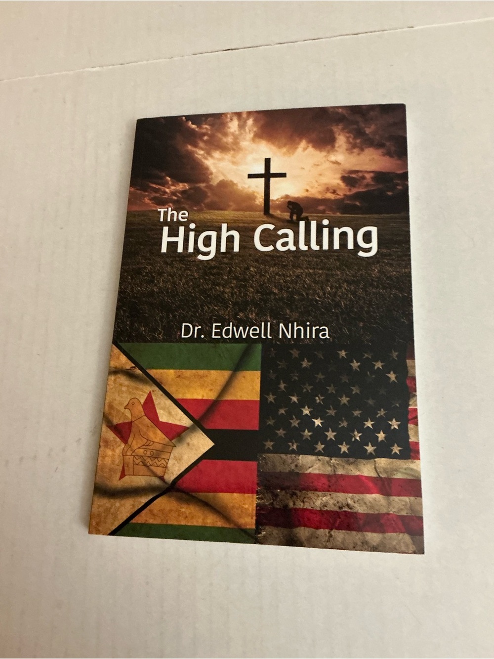 The High Calling Book by Dr. Edwell Nhira-inspirational